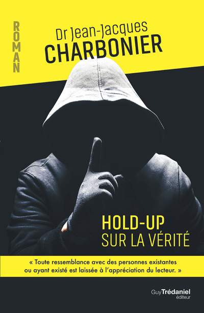 Kniha Hold-up sur la vérité Jean-Jacques Charbonier