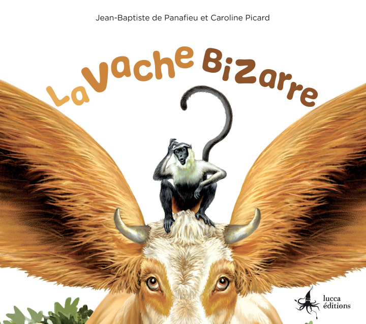 Kniha LA VACHE BIZARRE JEAN BAPTISTE DE PAN