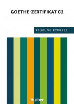 Könyv Prüfung Express - Goethe-Zertifikat C2 Johannes Gerbes