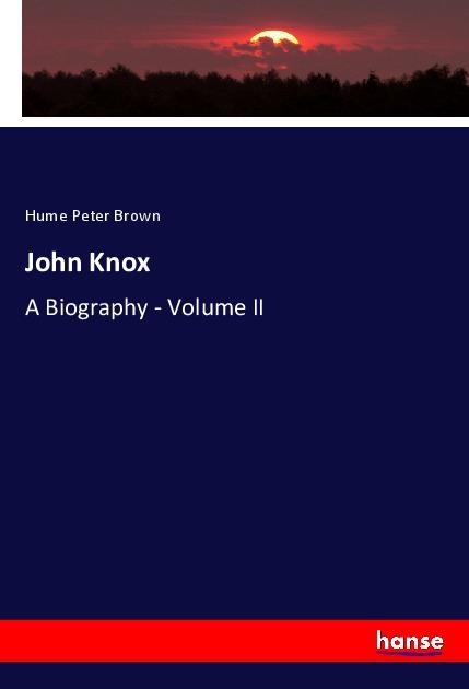 Knjiga John Knox Hume Peter Brown