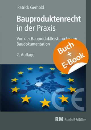 Könyv Bauproduktenrecht in der Praxis - mit E-Book (PDF) 