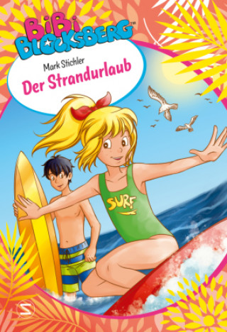 Kniha Bibi Blocksberg. Der Strandurlaub Désirée Kunstmann