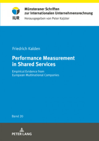 Книга Performance Measurement in Shared Services Friedrich Kalden