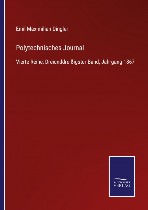 Knjiga Polytechnisches Journal Emil Maximilian Dingler