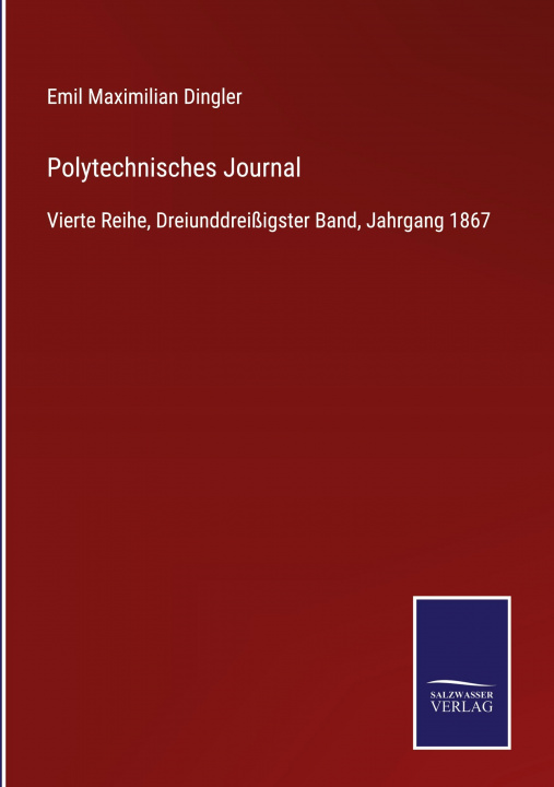 Knjiga Polytechnisches Journal Emil Maximilian Dingler