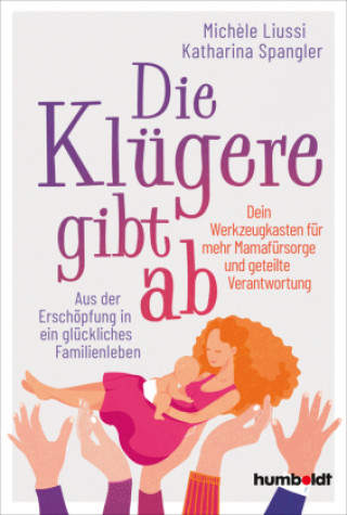 Knjiga Die Klügere gibt ab Katharina Spangler