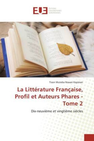 Carte Litterature Francaise, Profil et Auteurs Phares - Tome 2 