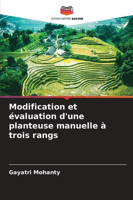 Buch Modification et evaluation d'une planteuse manuelle a trois rangs Gayatri Mohanty