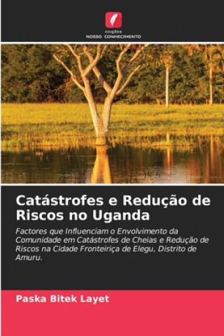 Kniha Catastrofes e Reducao de Riscos no Uganda 