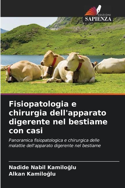Knjiga Fisiopatologia e chirurgia dell'apparato digerente nel bestiame con casi Alkan Kamiloglu