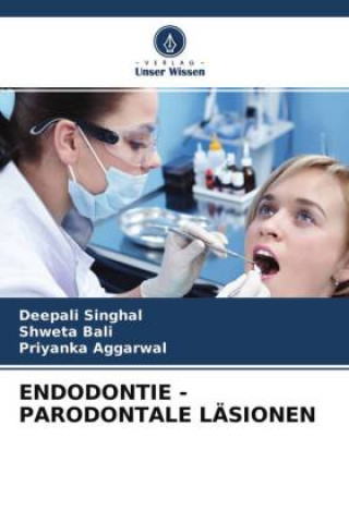 Carte Endodontie - Parodontale Lasionen DEEPALI SINGHAL