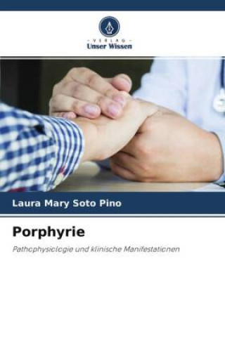 Knjiga Porphyrie LAURA MAR SOTO PINO