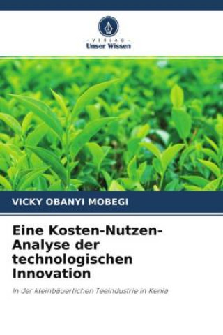 Knjiga Eine Kosten-Nutzen-Analyse der technologischen Innovation VICKY OBANYI MOBEGI