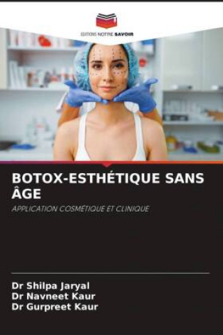 Könyv Botox-Esthetique Sans Age Navneet Kaur