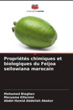 Könyv Proprietes chimiques et biologiques du Feijoa sellowiana marocain Maryama Elfarnini