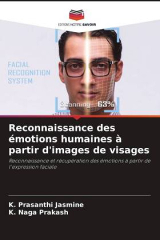 Książka Reconnaissance des emotions humaines a partir d'images de visages K. Naga Prakash