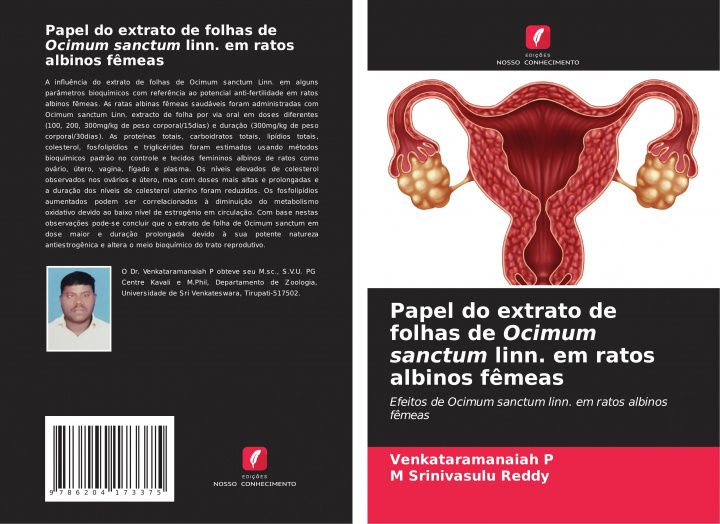Kniha Papel do extrato de folhas de Ocimum sanctum linn. em ratos albinos femeas M Srinivasulu Reddy