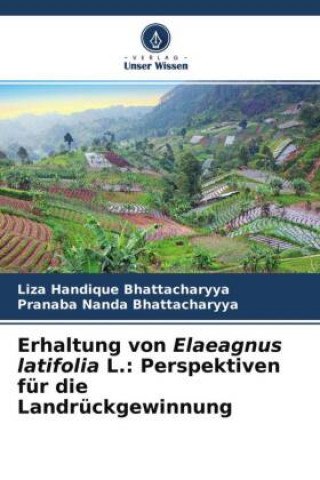 Kniha Erhaltung von Elaeagnus latifolia L. Pranaba Nanda Bhattacharyya