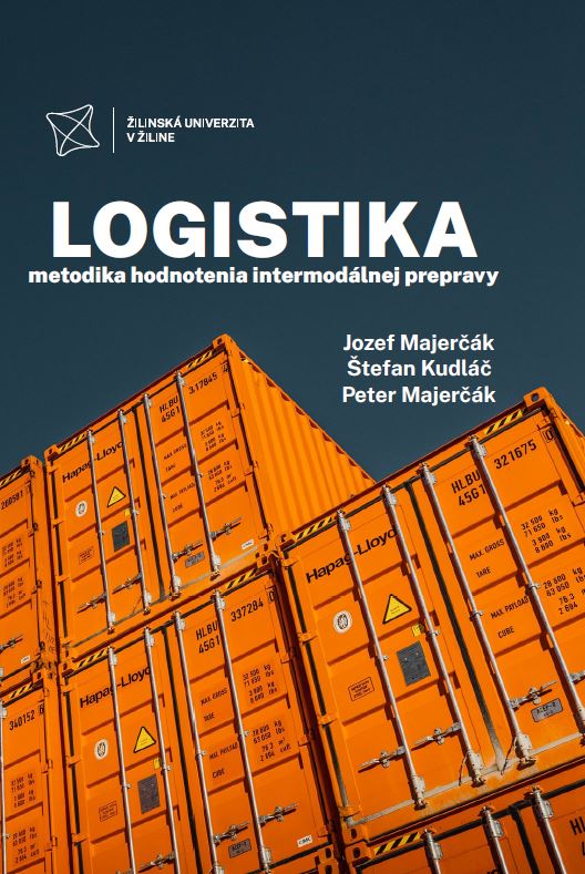 Könyv LOGISTIKA - metodika hodnotenia intermodálnej prepravy Jozef Majerčák; Štefan Kudláč; Peter Majerčák