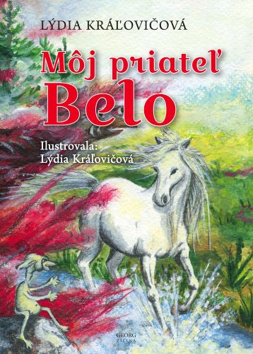 Book Môj priateľ Belo Lýdia Kráľovičová