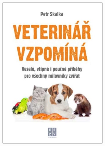 Kniha Veterinář vzpomíná Petr Skalka