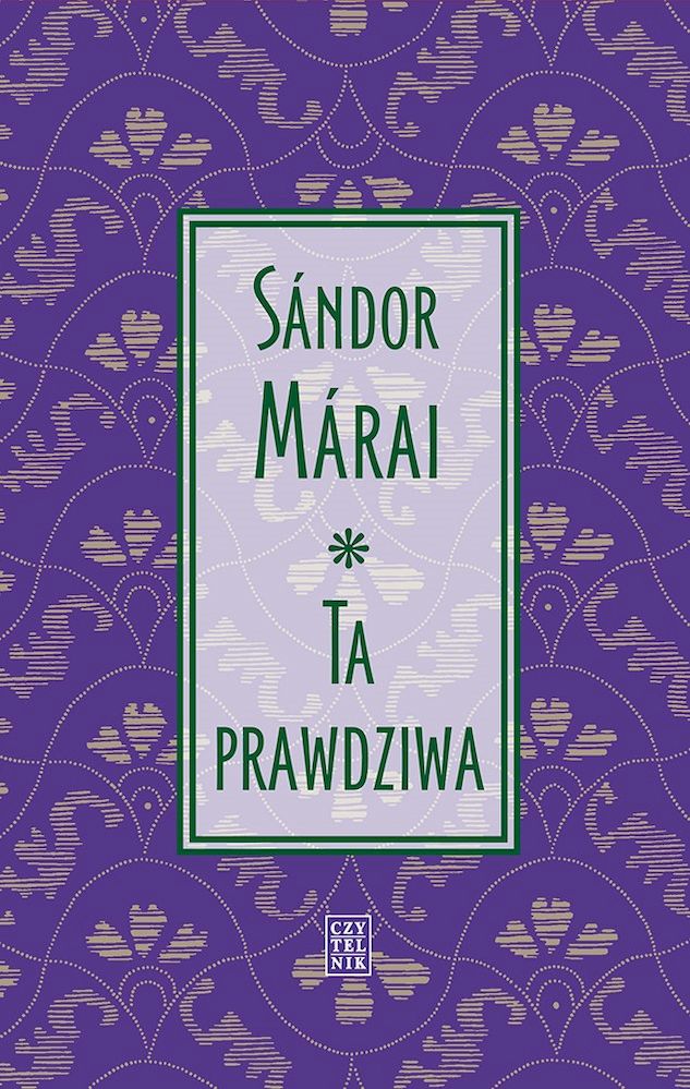 Kniha Ta prawdziwa Sándor Márai