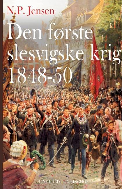 Kniha Den forste slesvigske krig 1848-50 
