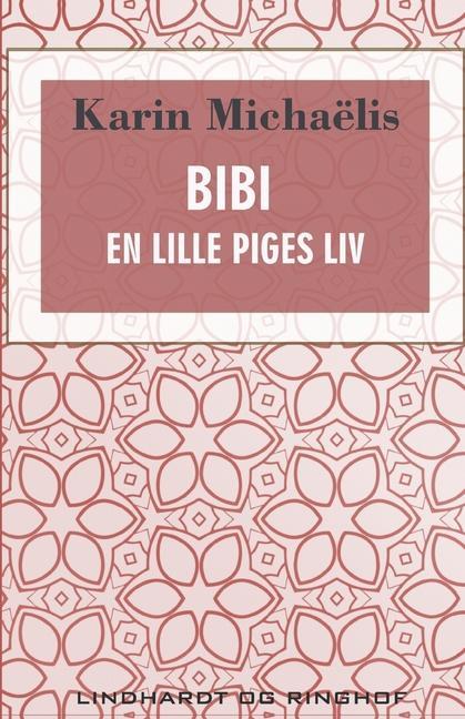 Kniha Bibi. En lille piges liv 
