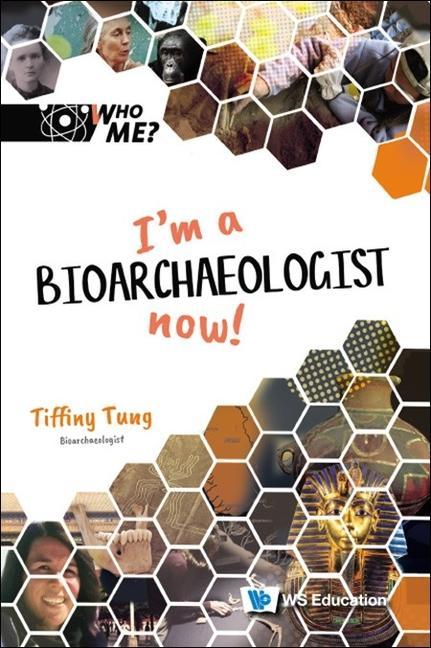 Knjiga I'm A Bioarchaeologist Now! Tiffiny A. Tung
