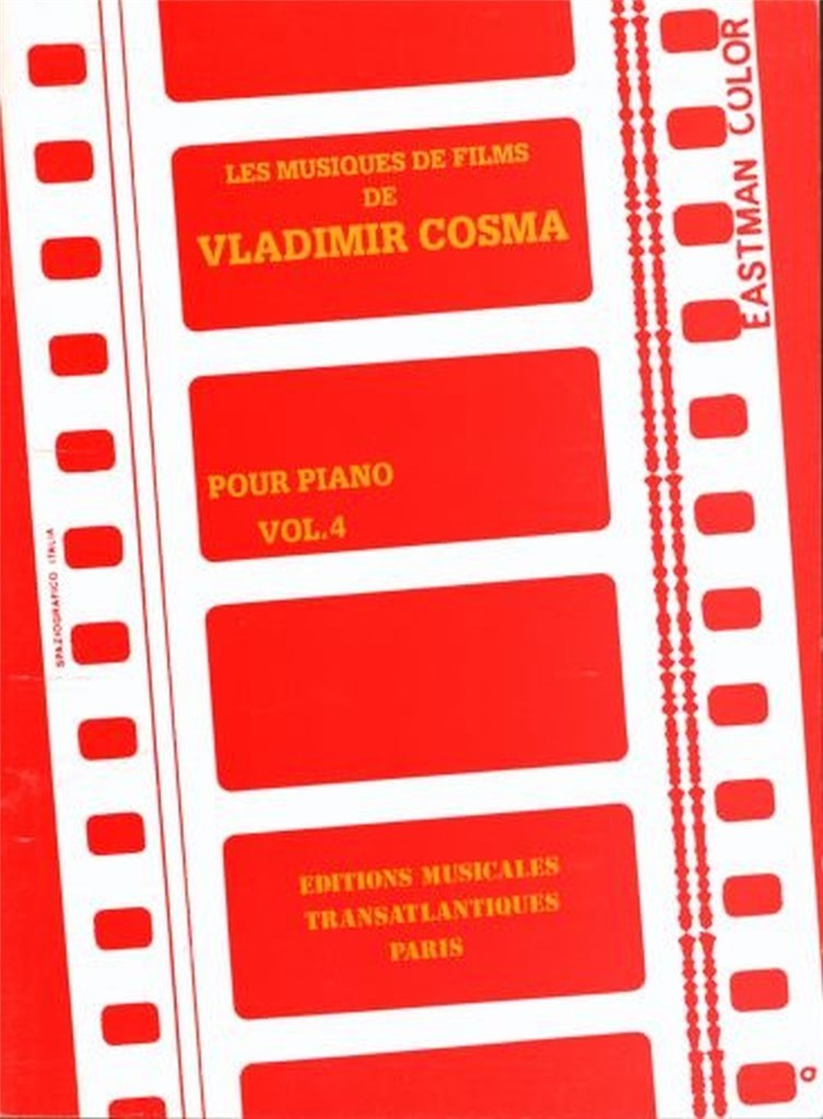 Kniha LES MUSIQUES DE FILM DE VLADIMIR COSMA VLADIMIR VOLUME 4 - PIANO VLADIMIR COSMA