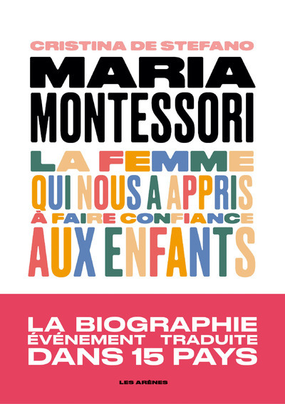 Knjiga Maria Montessori - La femme qui nous a appris à faire confiance aux enfants Christina de Stefano