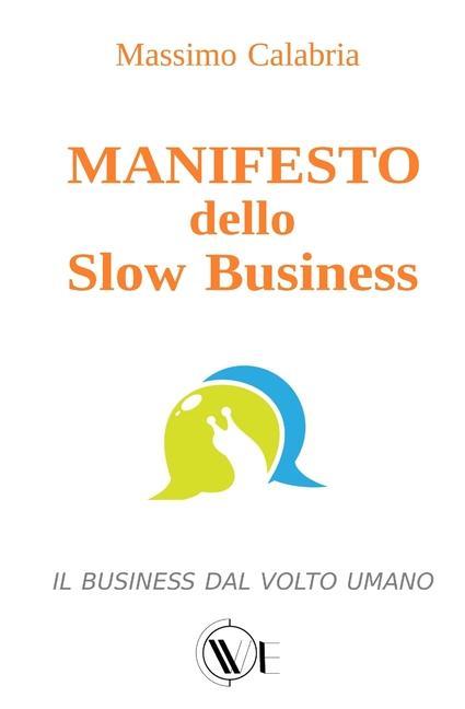 Carte MANIFESTO dello Slow Business Massimo Calabria