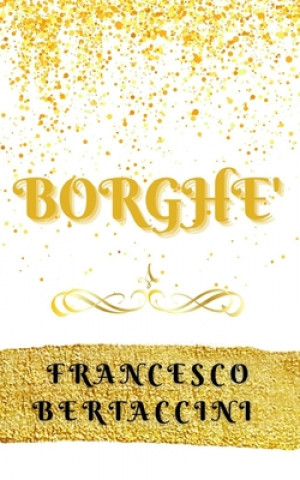 Knjiga Borghe' Bertaccini Francesco Bertaccini