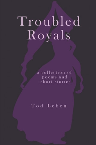 Knjiga Troubled Royals Tod Leben