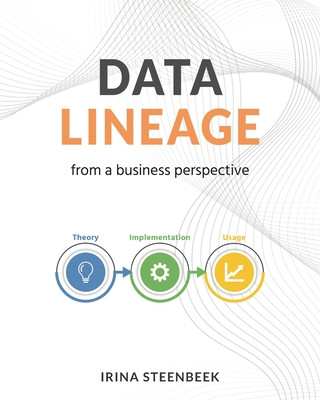 Kniha Data Lineage from a Business Perspective Steenbeek Irina Steenbeek