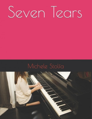 Knjiga Seven Tears Stolfa Michele Stolfa
