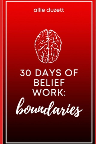 Książka 30 Days of Belief Work Duzett Allie Duzett