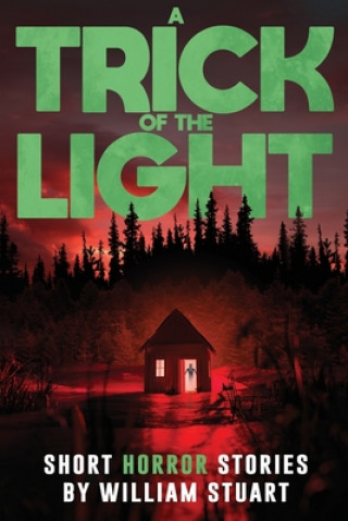 Knjiga Trick of the Light Books Velox Books