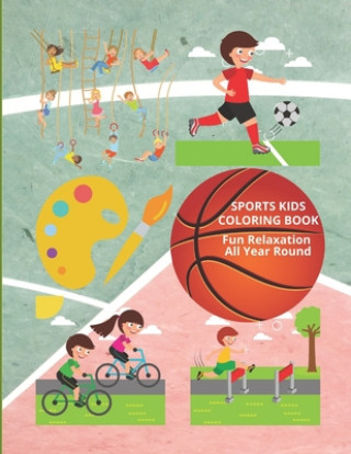 Knjiga Sports Kids Coloring Book Michaels Krystal S. Michaels