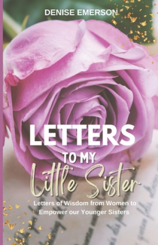 Knjiga Letters to My Little Sister Emerson Denise Emerson