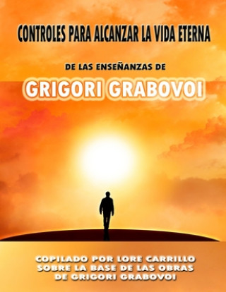 Kniha Controles Para Alcanzar La Vida Eterna GRABOVOI GRIGORI GRABOVOI