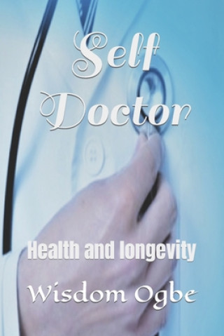 Knjiga Self Doctor Wisdom Ogbe