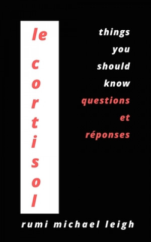 Book cortisol Rumi Michael Leigh