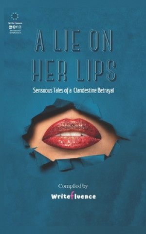 Libro Lie On Her Lips Team Writefluence