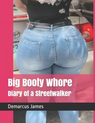 Carte Big Booty Whore James Demarcus James