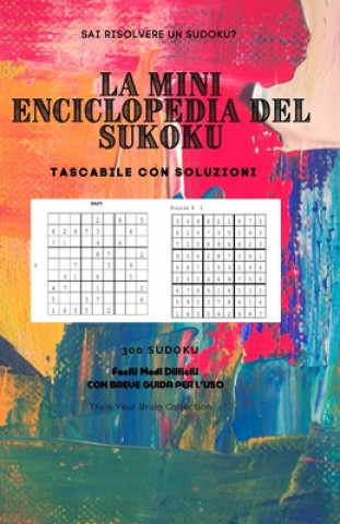 Carte Mini Enciclopedia del Sudoku Edizioni Train Your Brain Edizioni