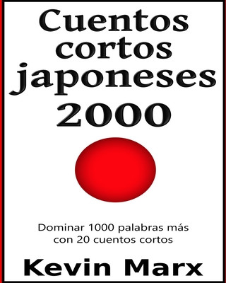 Könyv Cuentos cortos japoneses 2000 Marx Kevin Marx