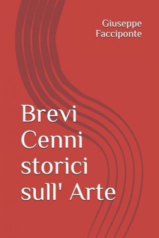 Kniha Brevi Cenni storici sull' Arte Facciponte Giuseppe Facciponte