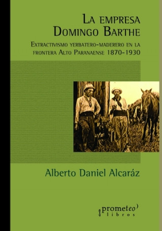 Knjiga empresa Domingo Barthe Alcaraz Alberto Daniel Alcaraz