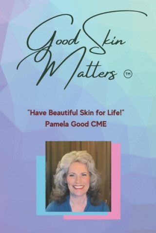 Knjiga Good Skin Matters Mark Crowley